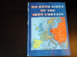 On Both Sides of the Iron Curtain - Military Publishing House, 2001, 284 pag