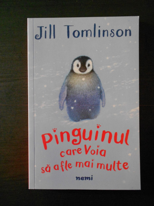 JILL TOMLINSON - PINGUINUL CARE VOIA SA AFLE MAI MULTE