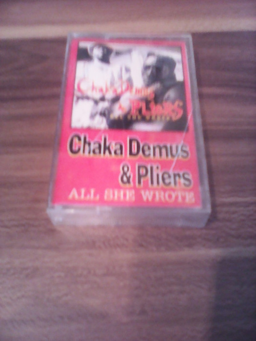 CASETA AUDIO CHAKA DEMUS &amp; PLIERS-ALL SHE WROTE RARITATE!!!!!ORIGINALA EUROSTAR