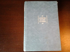 Higher Algebra - A. Kurosh, Mir Publishers, 1980, 428 pag foto