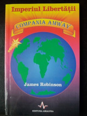 IMPERIUL LIBERTATII-COMPANIA AMWAY,JAMES ROBINSON foto