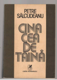 (C7663) CINA CEA DE TAINA DE PETRE SALCUDEANU