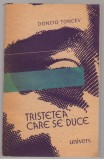 (C7674) TRISTETEA CARE SE DUCE DE DONCIO TONCEV