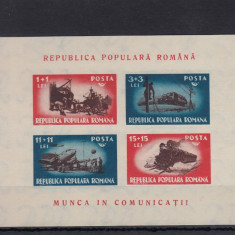ROMANIA 1948 LP 246 MUNCA IN COMUNICATII COLITA MNH