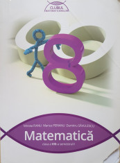 MATEMATICA PENTRU CLASA A VIII-A - CLUBUL MATEMATICIENILOR (semestrul I) - Fianu foto