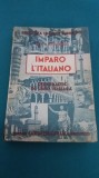 IMPARO L&#039;ITALIANO *CURS PRACTIC DE LIMBA ITALIANĂ/CANDREA,C.H. NICULESCU/1943*15