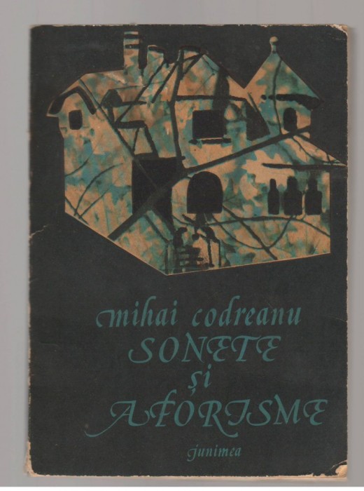 (C7685) SONETE SI AFORISME DE MIHAI CODREANU