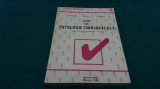 TESTE DE PATOLOGIE CHIRURGICALĂ *PT. STUDENȚI, ABSOLVENȚI, REZIDENȚI/1994 *