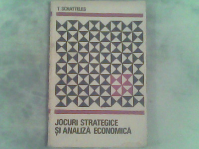 Jocuri stratedice si analiza economica-T.Schatteles foto