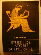 D.M.Pippidi - Studii de Istorie si Epigrafie 1988 -Ed. Academiei RSR foto