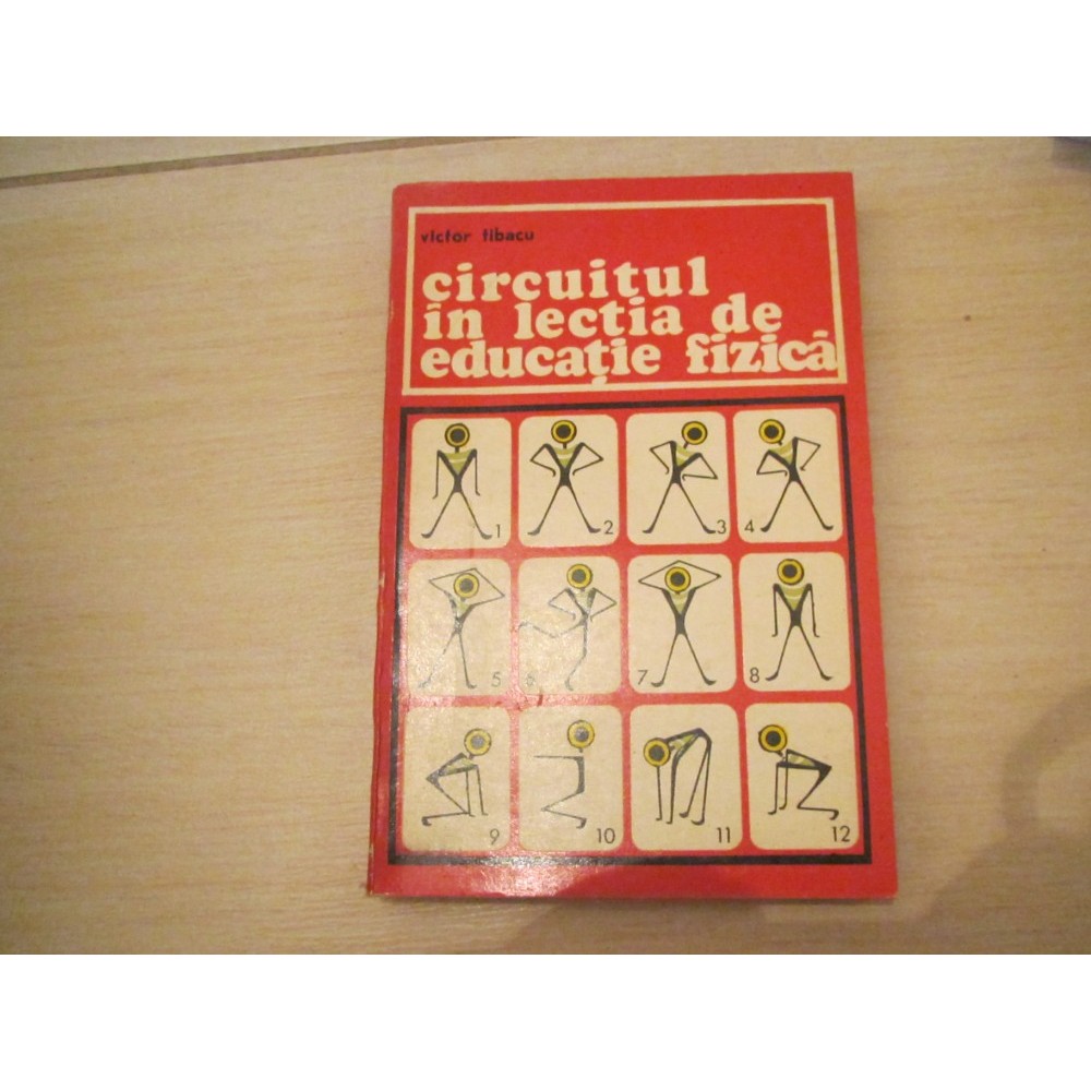 Circuitul In Lectia De Educatie Fizica Victor Fibacu Okazii Ro