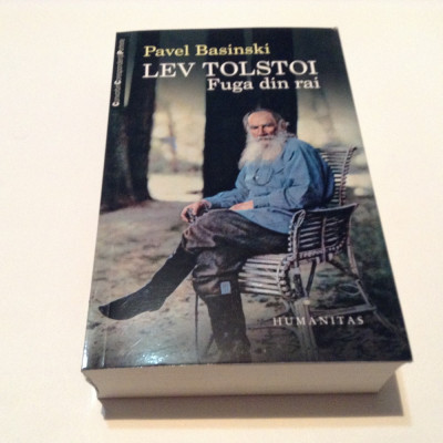 Lev Tolstoi. Fuga din rai - Pavel Basinski (Humanitas, 2014),RF1 foto