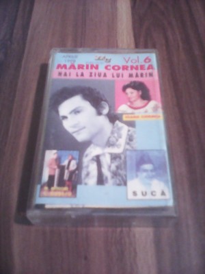 CASETA AUDIO MARIN CORNEA-HAI LA ZIUA LUI MARIN VOL 6 RARA!!!!ORIGINALA foto
