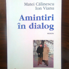 Matei Calinescu; Ion Vianu - Amintiri in dialog. Memorii (Editura Polirom, 1998)