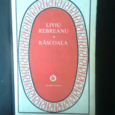 Liviu Rebreanu - Rascoala (Editura Minerva, 1984)