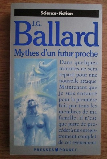 J. G. Ballard - Mythes d un futur proche