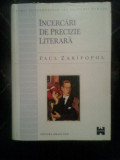 Cumpara ieftin Paul Zarifopol - Incercari de precizie literara (Editura Amarcord, 1998)