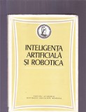 INTELIGENTA ARTIFICIALA SI ROBOTICA