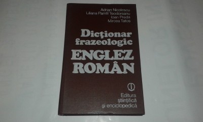 ADRIAN NICOLESCU \ IOAN PREDA\MIRCEA TATOS - DICTIONAR FRAZEOLOGIC ENGLEZ-ROMAN foto