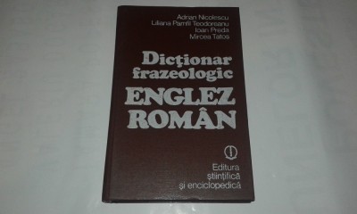 ADRIAN NICOLESCU \ IOAN PREDA\MIRCEA TATOS - DICTIONAR FRAZEOLOGIC ENGLEZ-ROMAN foto