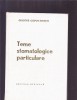 TEME STOMATOLOGICE PARTICULARE, 1979, Alta editura