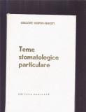 TEME STOMATOLOGICE PARTICULARE, 1979, Alta editura