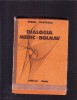 DIALOG MEDIC BONLAV, 1981, Alta editura, Alte carti medicina