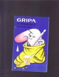 GRIPA SI PREVENIREA EI, 1979, Alta editura