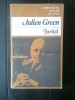 Julien Green - Jurnal (Editura Univers, 1982)