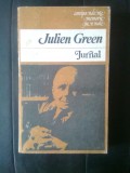 Julien Green - Jurnal (Editura Univers, 1982)