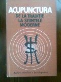 Acupunctura de la traditie la stiintele moderne - dr. Dumitru Constantin (1988)