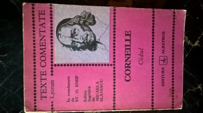 Corneille - Cidul (Editura Albatros, 1973; col. Texte comentate - Lyceum) foto