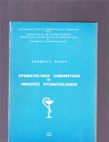 STOMATOLOGIE COMUNITARA SI URGENTE STOMATOLOGICE, 1994, Alta editura