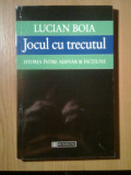 Lucian Boia - Jocul cu trecutul - Istoria intre adevar si fictiune (1998)