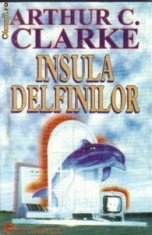 bnk ant Arthur C Clarke - Insula delfinilor . Leul din Comarre ( sf ) foto