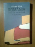 Cumpara ieftin Lucian Boia - Romania, tara de frontiera a Europei (Editura Humanitas, 2002)