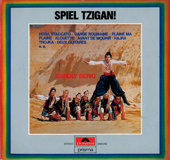 Karoly Berki - Spiel Tzigan (Grigoras Dinicu - Hora Staccato) (Vinyl)