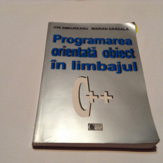 PROGRAMAREA ORIENTATA OBIECT IN LIMBAJUL C++ ,ION SMEUREANU,RF1/4 foto