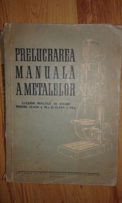 Prelucrarea manuala a metalelor