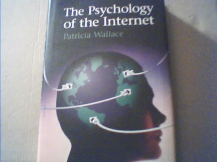 Patricia Wallace - THE PSYCHOLOGY OF THE INTERNET { 1999 }