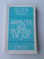 Aspecte ale poeziei de azi, vol. II//Victor Felea/1980 foto