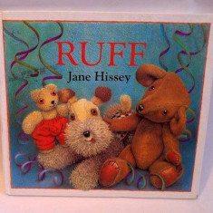 Carte pentru copii, in limba engleza, RUFF, by Jane Hissey