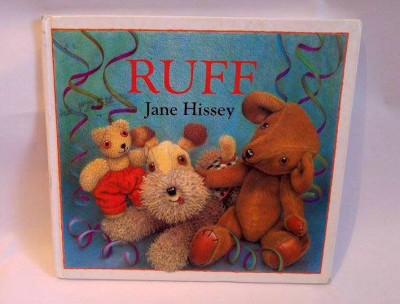 Carte pentru copii, in limba engleza, RUFF, by Jane Hissey foto