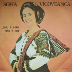 Sofia Vicoveanca - Greu Ii Dorul Cind Ii Dor / Cand (Vinyl) foto