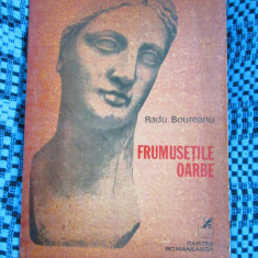 Radu BOUREANU - FRUMUSETILE OARBE (prima editie - 1982)