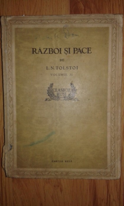 Razboi si pace, vol 2 (nu am vol 1)