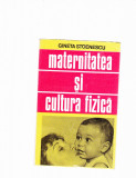 MATERNITATEA SI CULTURA FIZICA, 1983, Alta editura