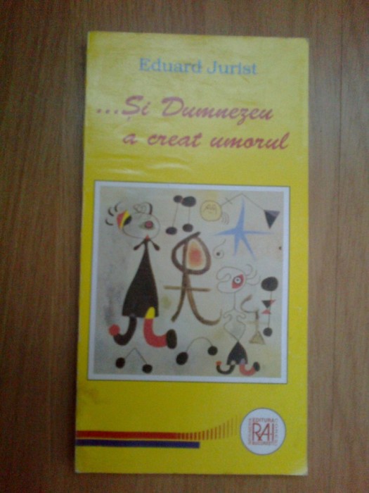 d5 Eduard Jurist - Si Dumnezeu A Creat Umorul