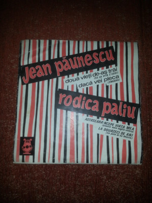 Jean Paunescu/Rodica Paliu single vinil 7&amp;rdquo; Electrecord EDC 10.082 foto