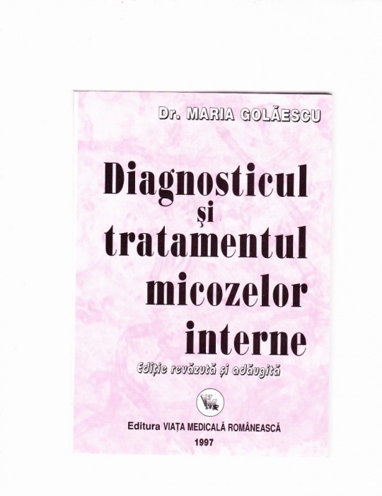 DIAGNOSTICUL SI TRATAMENTUL MICOZELOR INTERNE